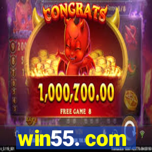 win55. com